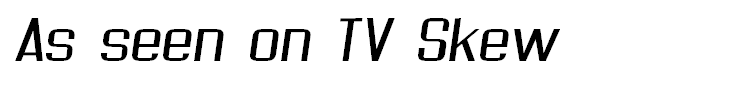 As seen on TV Skew