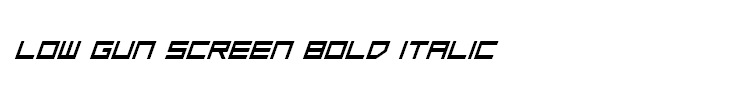 Low Gun Screen Bold Italic
